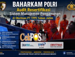 Baharkam Polri Audit Resertifikasi Sistem Manajemen Pengamanan di Obvitnas PT TPPI Tuban Jatim
