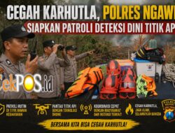 Cegah Karhutla, Polres Ngawi Siapkan Patroli Deteksi Dini Titik Api