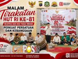 Sinergi Ulama dan Umara, Muspika Tanah Merah Bersama IASS PK Tanah Merah Gelar Malam Tirakatan HUT RI ke‑81