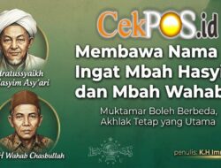 Membawa Nama NU, Ingat Mbah Hasyim dan Mbah Wahab